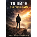Triumph Through Pain