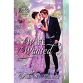 Wife Wanted: A Regency Historical Romance