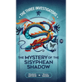 The Mystery of the Sisyphean Shadow