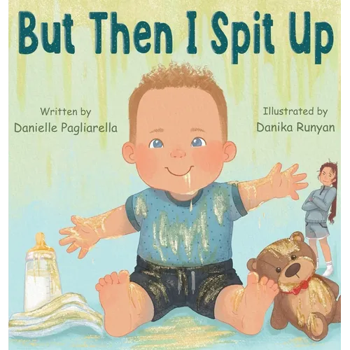 But Then I Spit Up