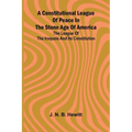 A constitutional league of peace in the stone age of America: The League of the Iroquois and its constitution