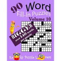 Word Fill-In Puzzles, Volume 10, Over 140 Words Per Puzzles