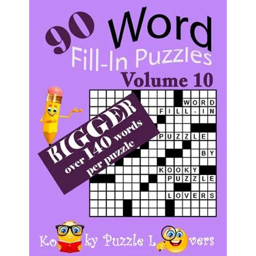 Word Fill-In Puzzles, Volume 10, Over 140 Words Per Puzzles