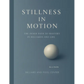 Stillness in Motion - The Inner Path to Mastery in Billiards and Life