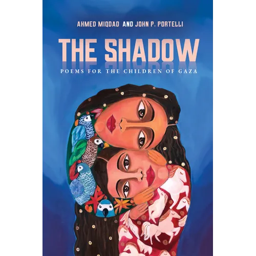 The Shadow: Poems for the Children of Gaza