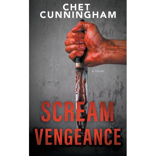 Scream Vengeance: A Psychological Thriller