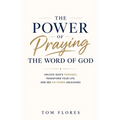 The Power Of Praying The Word