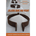 ¿Ojos que no ven? Colonialidad y cimarronaje visual en la República Dominicana