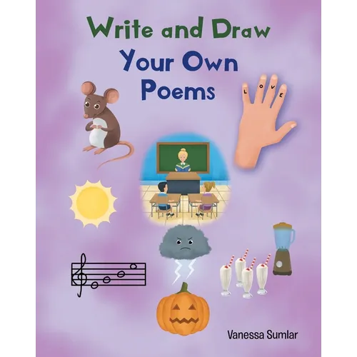 Write and Draw Your Own Poems
