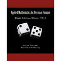 Applied Mathematics for Personal Finance: Draft Edition Winter 2015