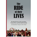 The Ride of Their Lives: The Untold Story of the Legendary Timely Writer and the Martin Family