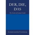 Der, Die, Das: The Secrets of German Gender