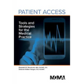 Patient Access: Tools and Strategies for the Medical Practice