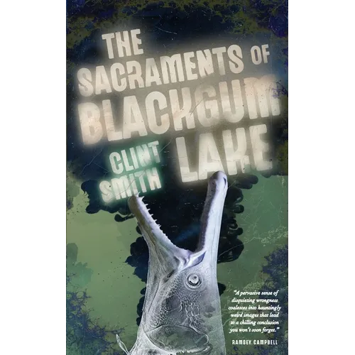 The Sacraments of Blackgum Lake