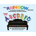 The Rainbow Method: A Colorful Introduction to Staff Reading and Piano Playing