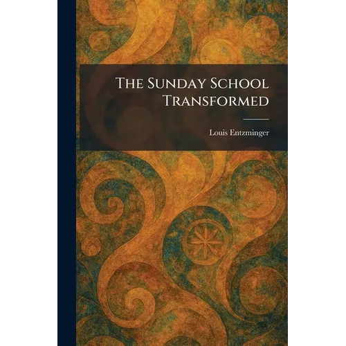 The Sunday School Transformed