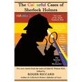 The Colourful Cases of Sherlock Holmes (Volume 2): Five new stories from the notes of John H. Watson