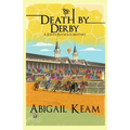 Death By Derby: A Josiah Reynolds Mystery