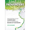 Pathfinders: Navigating Your Career Map With A Personal Board of Advisors