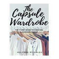 The Capsule Wardrobe: The 7 Step Guide To Creating a Cohesive Closet