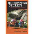 Handicapping Secrets of the Horse Racing Fanatic
