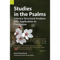 Studies in the Psalms: Literary-Structural Analysis with Application to Translation