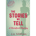 The Stories We Tell: A Homefront Mystery