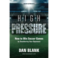 Soccer iQ Presents... High Pressure: How to Win Soccer Games by Smothering Your Opponent