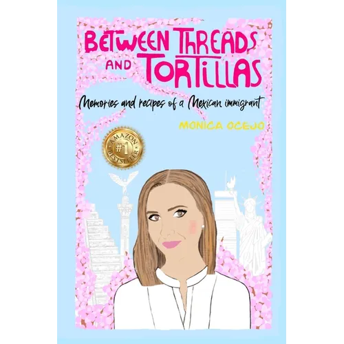 Between Threads and Tortillas