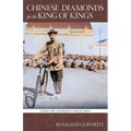 Chinese Diamonds for the King of Kings