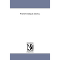 Prairie Farming in America.