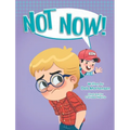 Not Now!