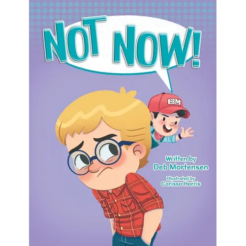 Not Now!