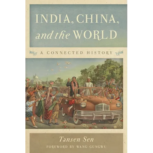 India, China, and the World: A Connected History