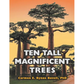 Ten Tall Magnificent Trees