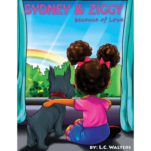 Sydney & Ziggy: because of Love