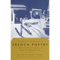 The Anchor Anthology of French Poetry: From Nerval to Valery in English Translation