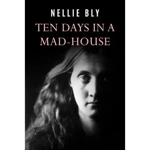 Ten Days In a Mad-House