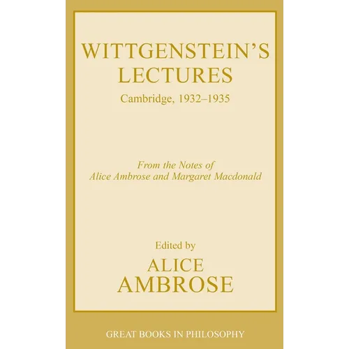 Wittgenstein's Lectures: Cambridge, 1932-1935