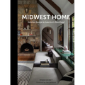 Midwest Home: Interior Design in America's Heartland