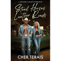 Steel Horses, Leather Roads: A Second Chance Romance