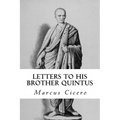 Letters to His Brother Quintus
