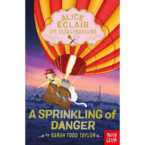 Alice Éclair, Spy Extraordinaire: A Sprinkling of Danger