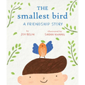The Smallest Bird: A Friendship Story