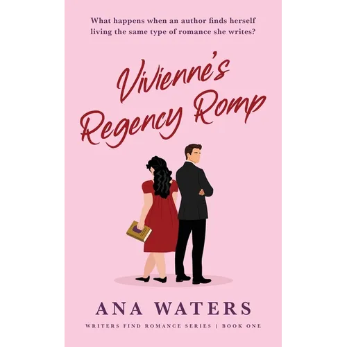 Vivienne's Regency Romp: a clean, enemies to lovers, romantic comedy