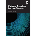 Problem Questions for Law Students: A Study Guide