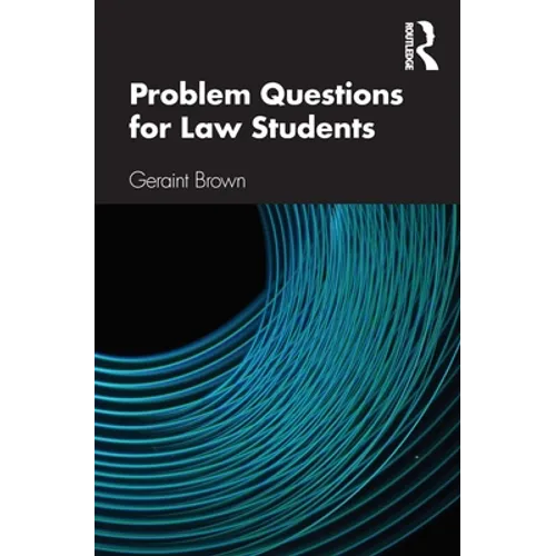 Problem Questions for Law Students: A Study Guide