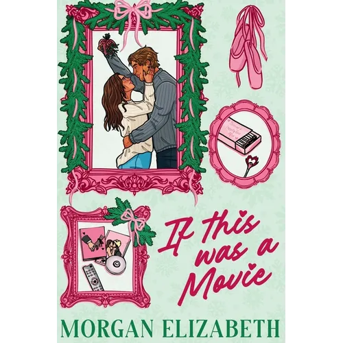 If This Was a Movie: A Single Dad Nanny Christmas Romantic Comedy