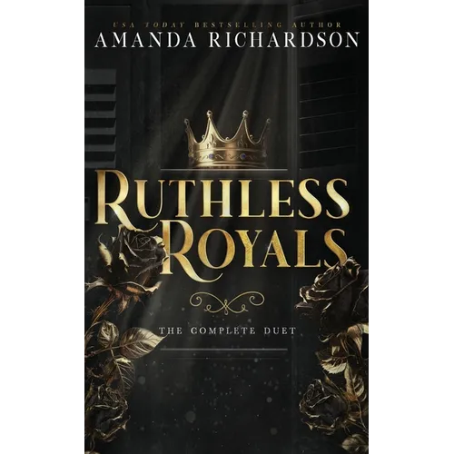 Ruthless Royals: The Completed Duet