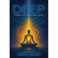 DEEP, a Gateway to the Creation-Energy Teaching